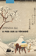 À pied sur le Tôkaidô [nouvelle édition]